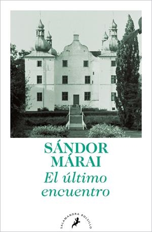 El último encuentro | Márai, Sándor