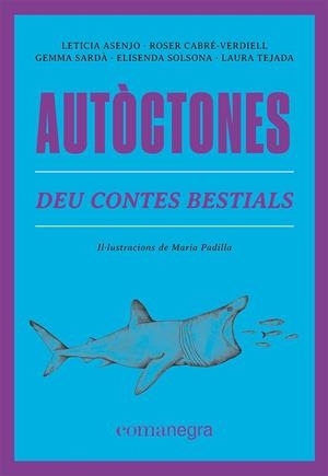 Autòctones | Asenjo, Leticia/Cabré-Verdiell, Roser/Sardà, Gemma/Solsona, Elisenda/Tejada, Laura | Cooperativa autogestionària