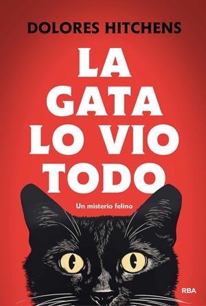 La gata lo vio todo | Hitchens, Dolores | Cooperativa autogestionària