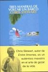 Tres maneras de volcar un barco | Stewart, Chris