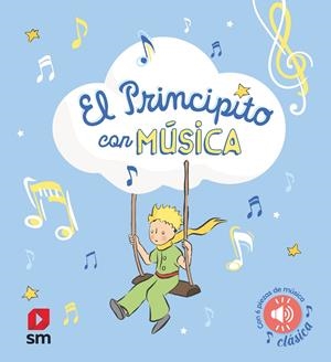 El Principito con música | Saint-Exupery, Antoine de | Cooperativa autogestionària