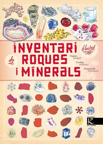 Inventari il·lustrat de roques i minerals | Aladjidi, Virginie/Pellissier, Caroline