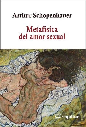 Metafísica del amor sexual | Schopenhauer, Arthur | Cooperativa autogestionària
