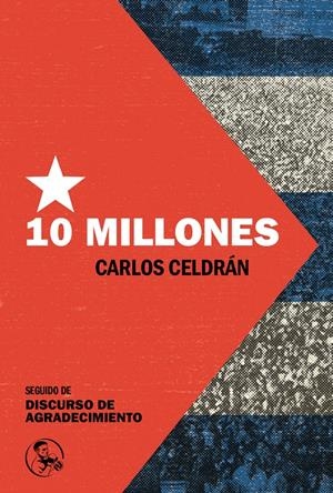 Diez millones | Celdrán, Carlos