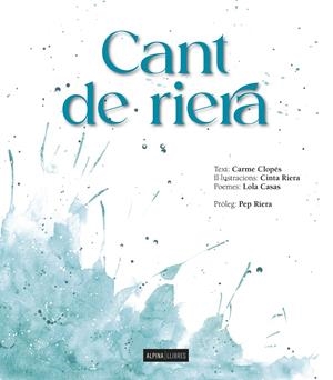Cant de riera | Carme Clopé, Cinta Riera, Lola Casas | Cooperativa autogestionària