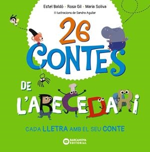 26 contes de l'abecedari | Baldó, Estel/Gil, Rosa/Soliva, Maria