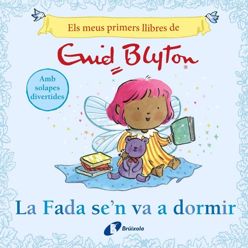 Els meus primers llibres d'Enid Blyton. La Fada se'n va a dormir | Blyton, Enid