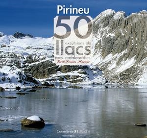 50 excursions als llacs més emblemàtics | Longas Mayayo, Jordi