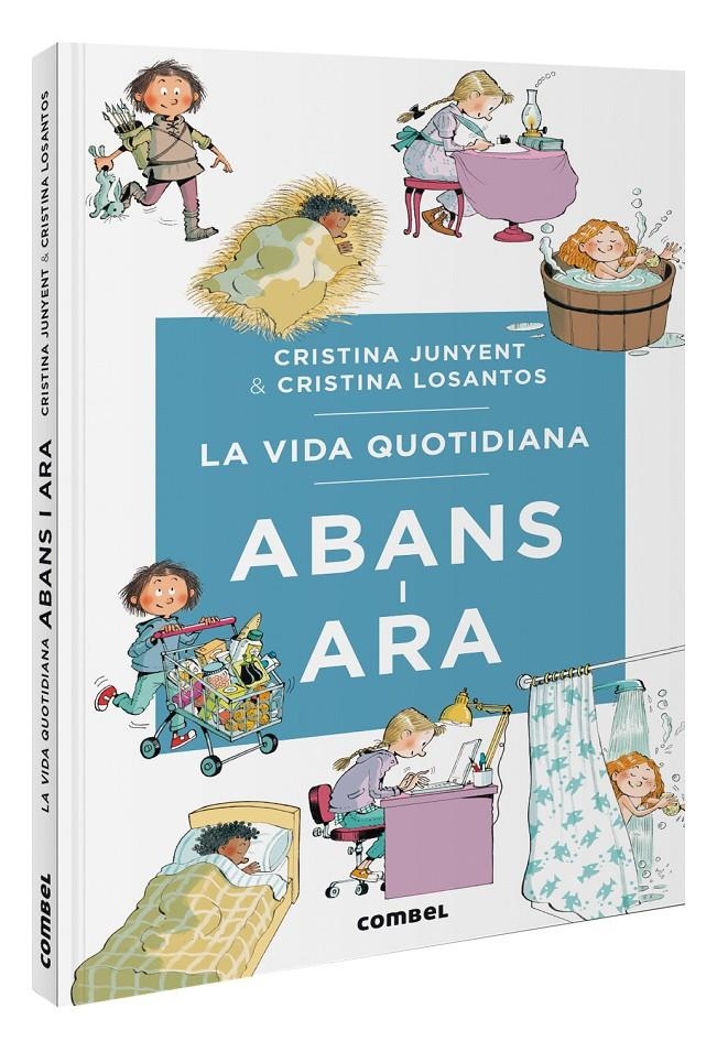 La vida quotidiana abans i ara | Junyent Rodríguez, Maria Cristina