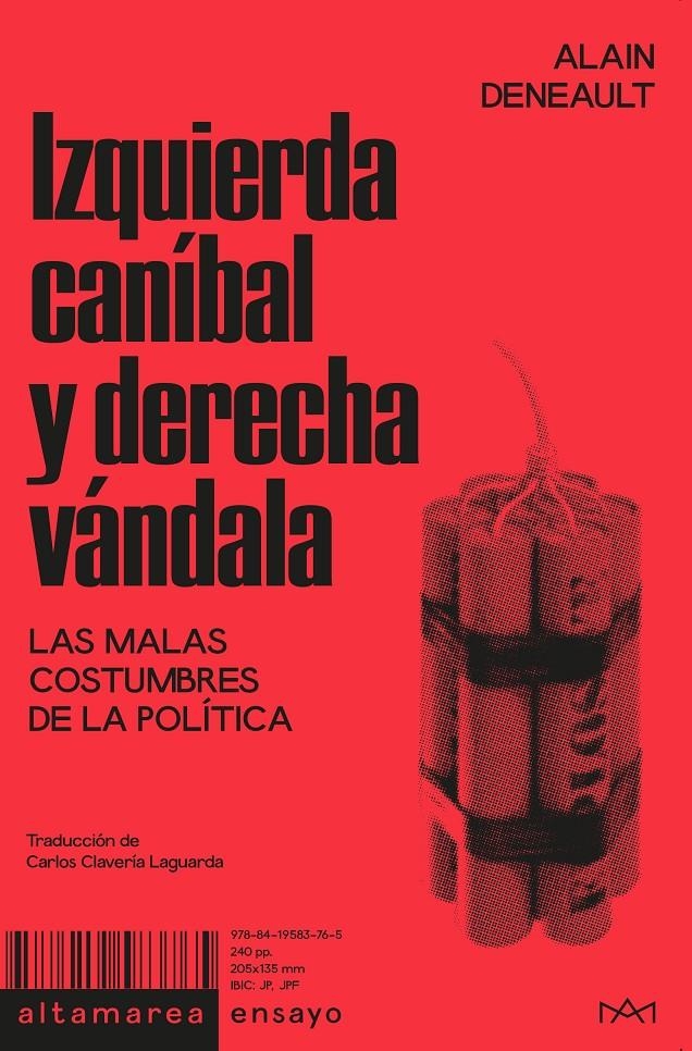 Izquierda caníbal y derecha vándala | Deneault, Alain