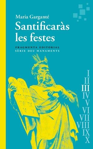 Santificaràs les festes | Garganté, Maria | Cooperativa autogestionària