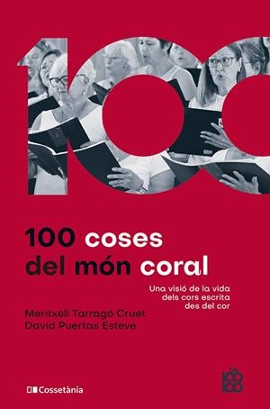 100 coses del món coral | Puertas Esteve, David/Tarragó Cruet, Meritxell