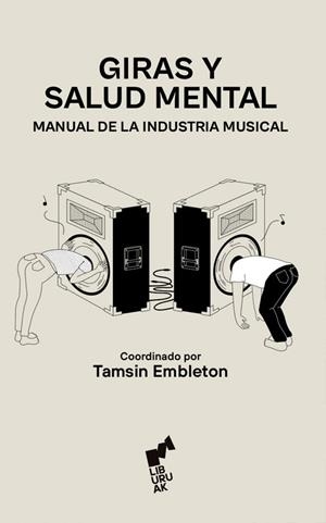 Giras y salud mental:manual de industria musical | Embleton, Tamsin