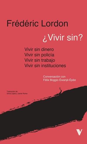 ¿Vivir sin? | Lordon, Frédéric