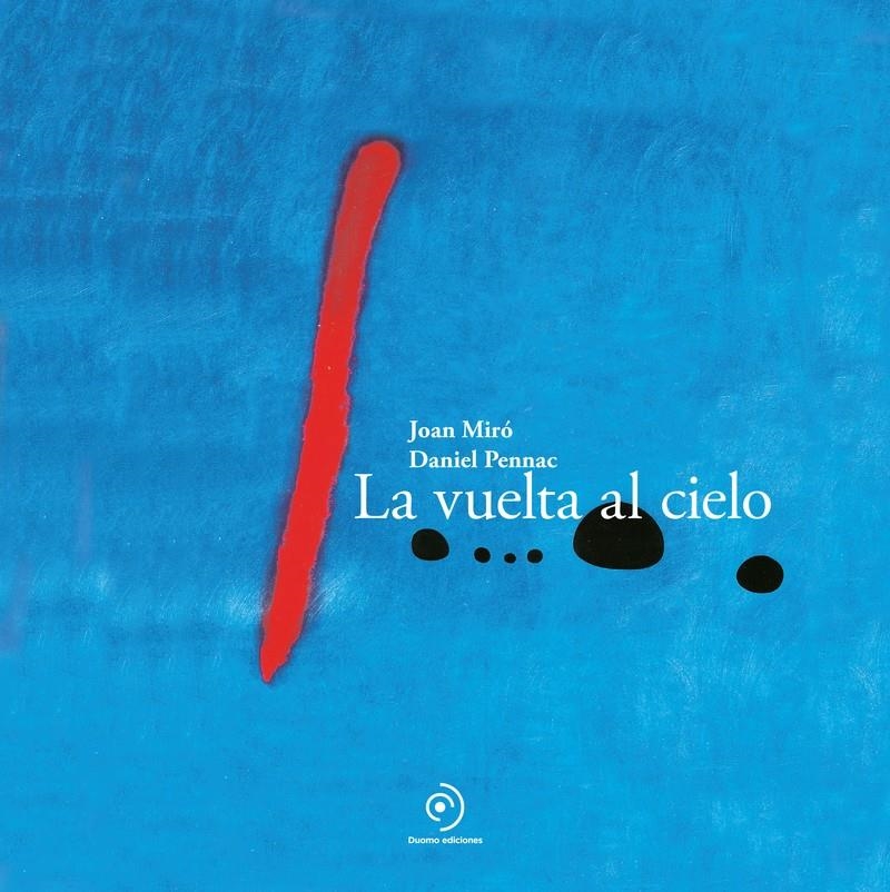 La vuelta al cielo | Miro, Joan/Pennac, Daniel