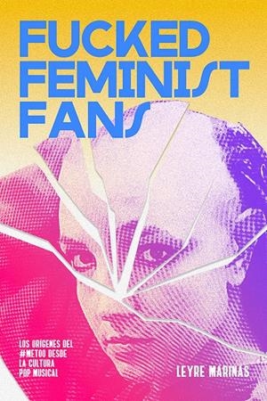 Fucked feminist fans | Marinas, Leyre | Cooperativa autogestionària