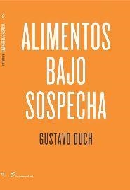 Alimentos bajo sospecha | Duch, Gustavo | Cooperativa autogestionària