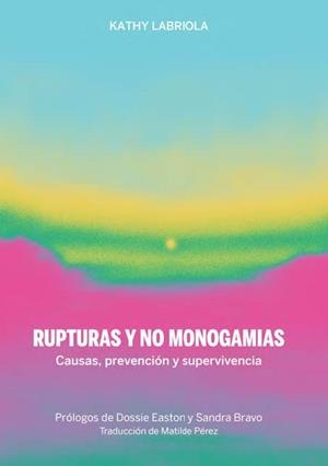 Rupturas y no monogamias | Labriola, Kathy