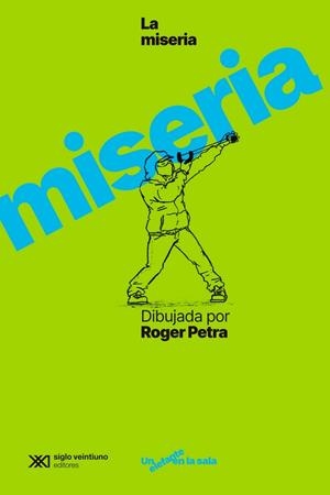 La miseria dibujada por Roger Petra | Petra, Roger | Cooperativa autogestionària