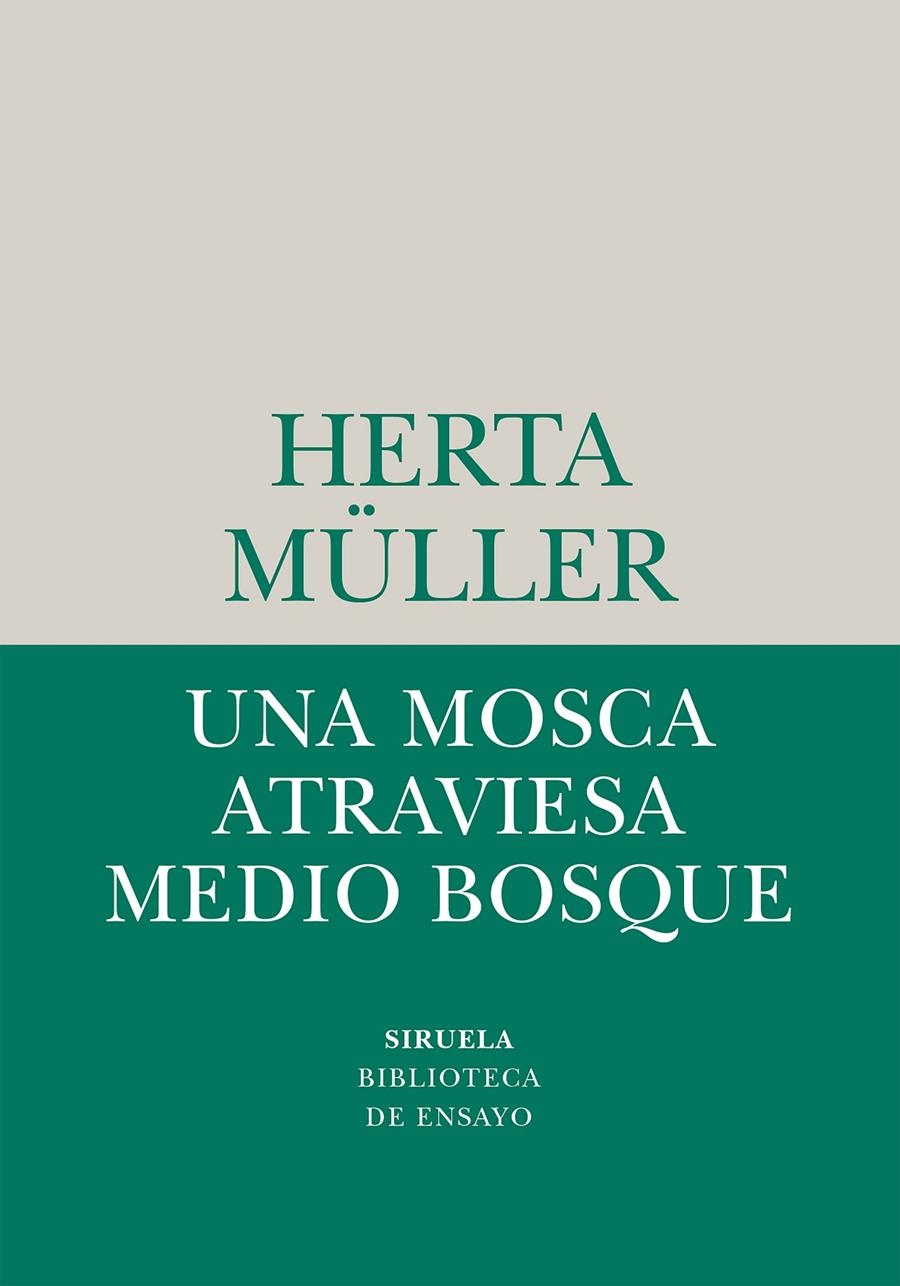 Una mosca atraviesa medio bosque | Müller, Herta | Cooperativa autogestionària