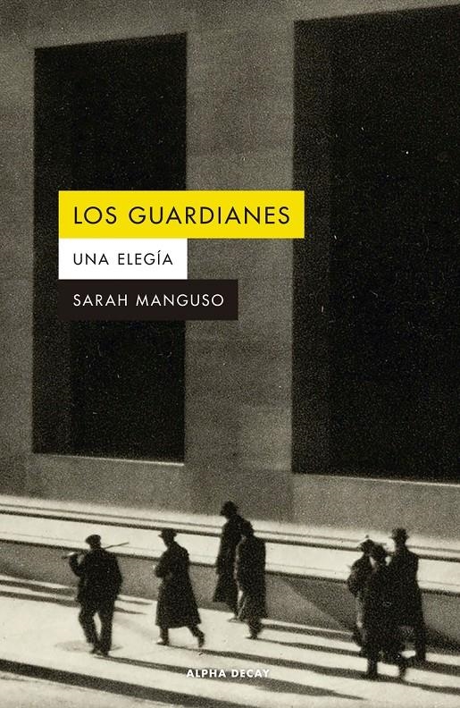 Los guardianes | Manguso, Sarah