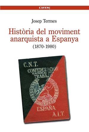 Història del moviment anarquista a Espanya (1870-1980) | Termes, Josep | Cooperativa autogestionària