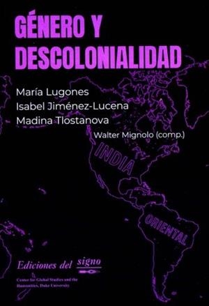 Género y decolonialidad | Lugones, Maria; Jiménez-Lucena, Isabel; Tlostanova, Madina | Cooperativa autogestionària