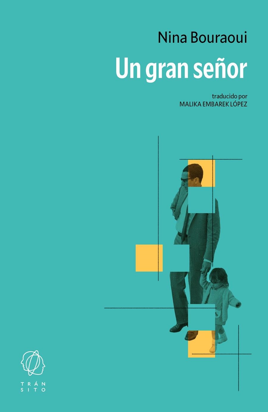 Un gran señor | Bouraoui, Nina | Cooperativa autogestionària