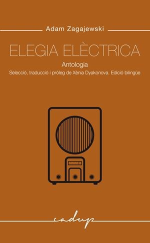 Elegia Elèctrica | Zagajekski, Adam | Cooperativa autogestionària