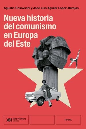 Nueva historia del comunismo en Europa del Este | Aguilar, José Luis Cosovschi, Agustín | Cooperativa autogestionària