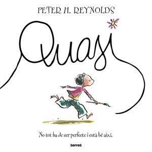 Quasi | Reynolds, Peter H. | Cooperativa autogestionària