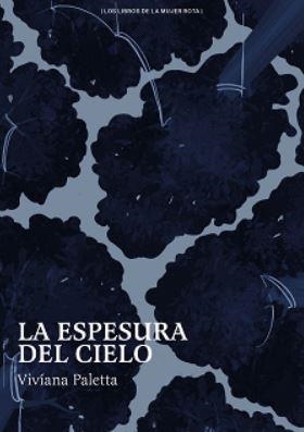 La espesura del cielo | Paletta, Viviana