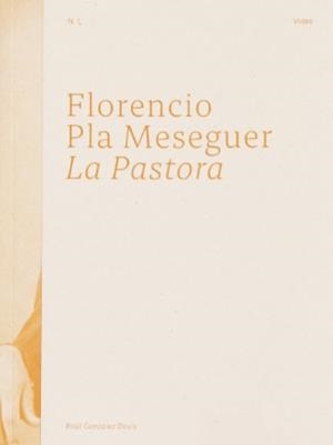 Florencio Pla Messeguer. La Pastora | Gonzalez Alba, Manuel