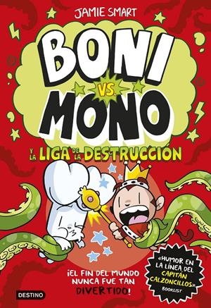 Boni vs. Mono 3. Boni vs. Mono y la Liga de la Destrucción | Smart, Jamie | Cooperativa autogestionària