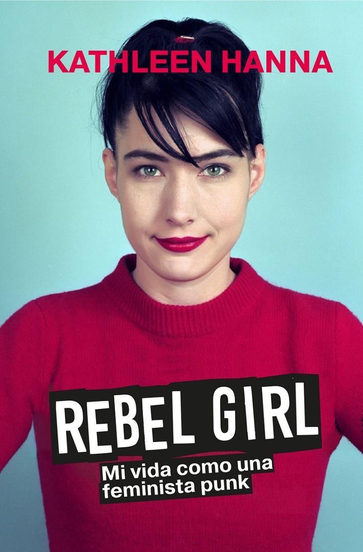 Rebel Girl | Hanna Kathleen