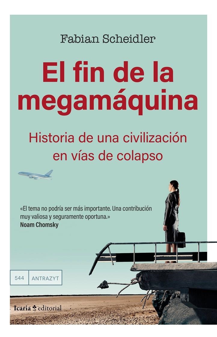El fin de la megamáquina | Scheidler, Fabian