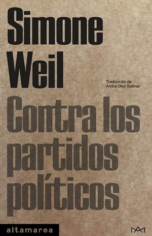 Contra los partidos políticos | Weil, Simone | Cooperativa autogestionària