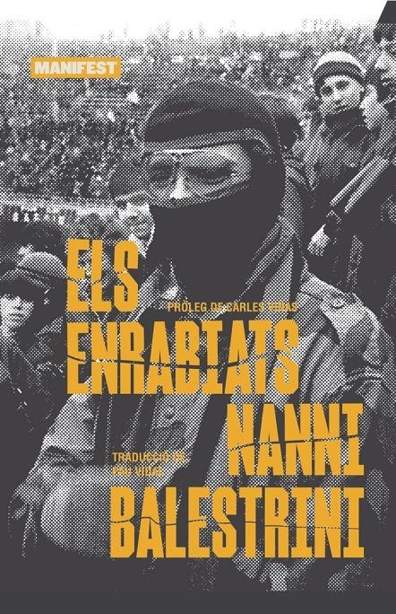Els enrabiats | Balestrini, Nani