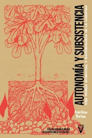 Autonomía y subsistencia | Berlan, Aurelien | Cooperativa autogestionària