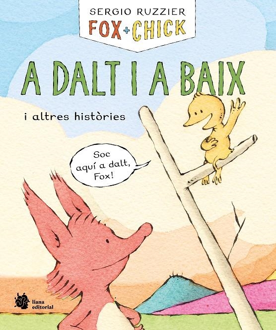 Fox + Chick. A dalt i a baix i altres històries | Ruzzier, Sergio