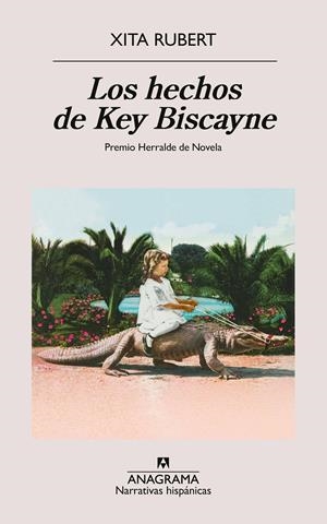 Los hechos de Key Biscayne | Rubert, Xita | Cooperativa autogestionària