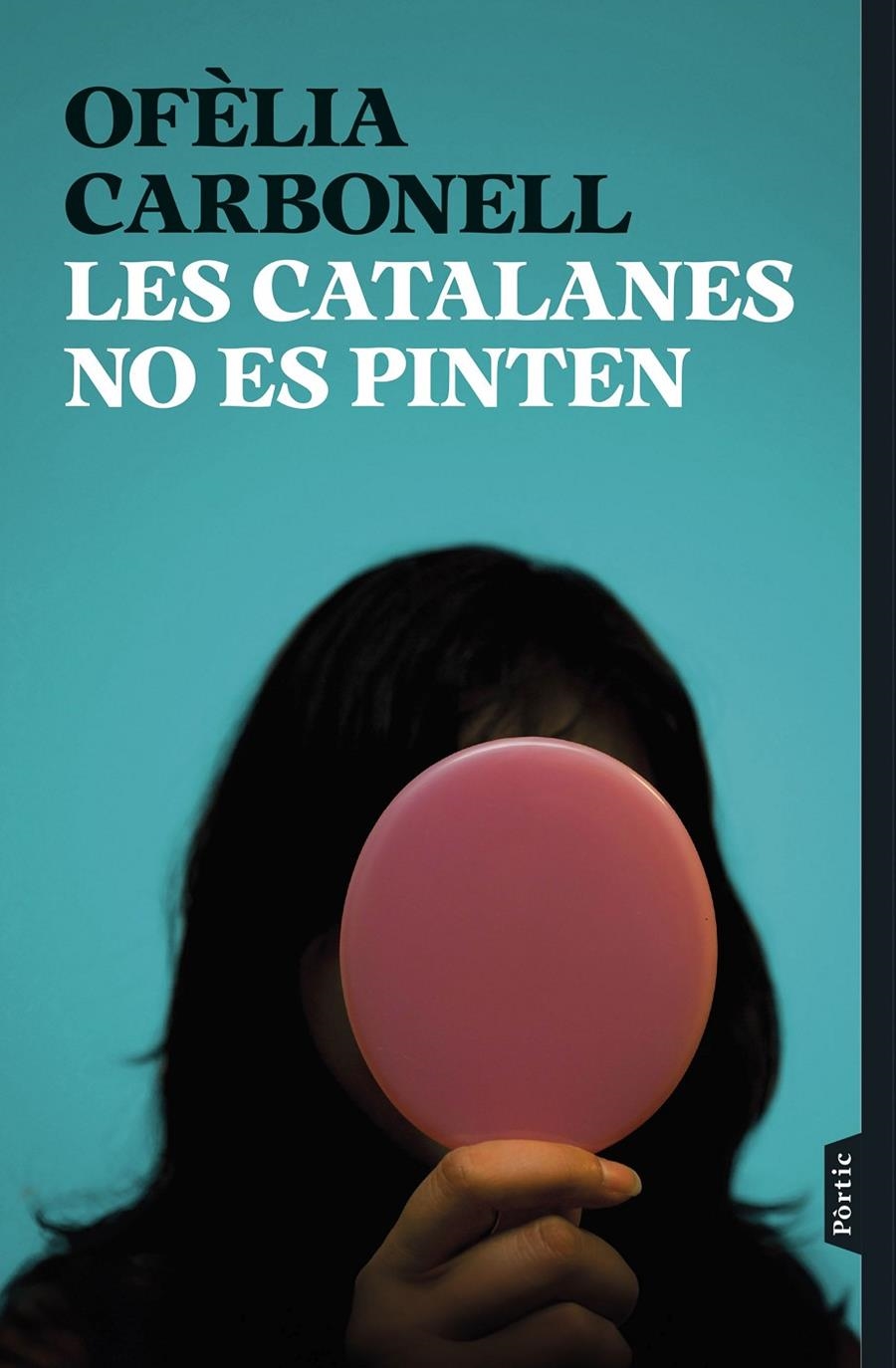 Les catalanes no es pinten | Carbonell, Ofèlia | Cooperativa autogestionària