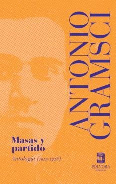 Masas y partido. Antología (1910-1926) | Gramsci, Antonio | Cooperativa autogestionària