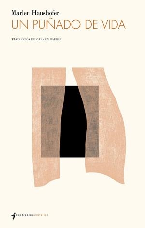 Un puñado de vida | Haushofer, Marlen | Cooperativa autogestionària