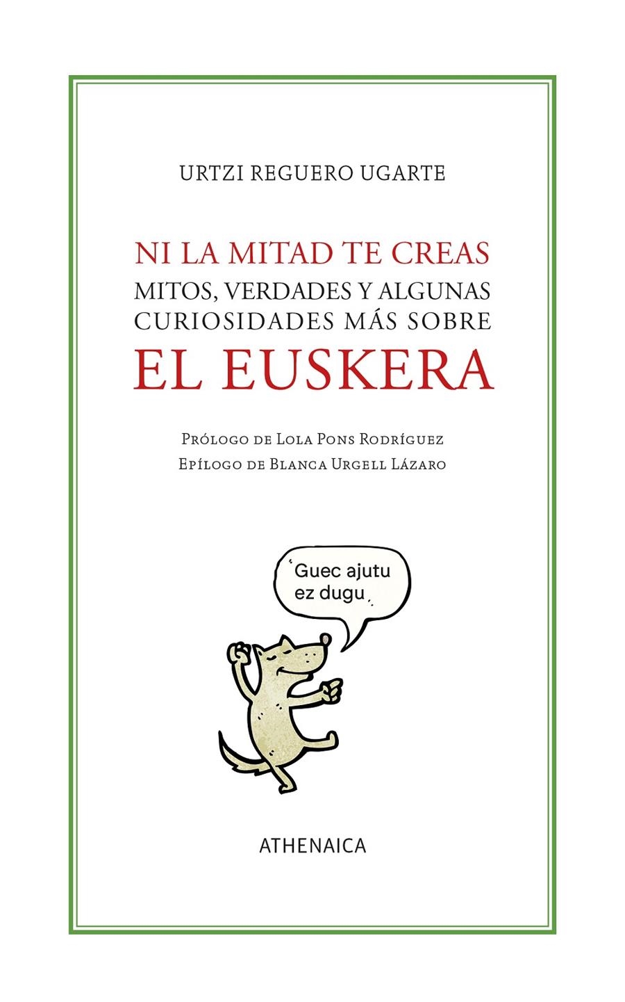 Ni la mitad te creas | Reguero Ugarte, Urtzi | Cooperativa autogestionària