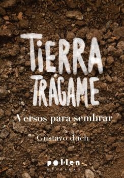 Tierra trágame | Duch, Gustavo | Cooperativa autogestionària