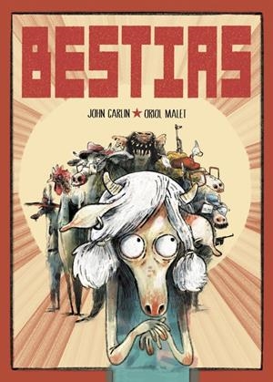 Bestias | Carlin, John/Malet, Oriol | Cooperativa autogestionària