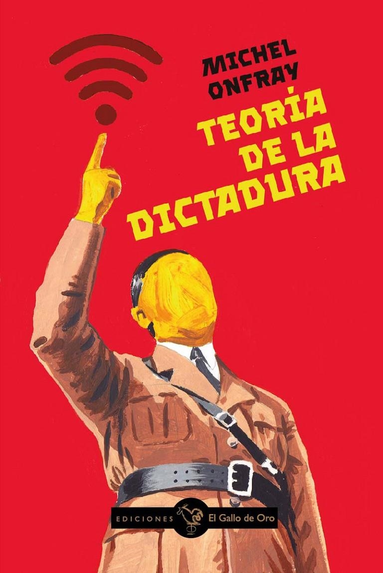 Teoria de la dictadura | Onfray, Michel | Cooperativa autogestionària