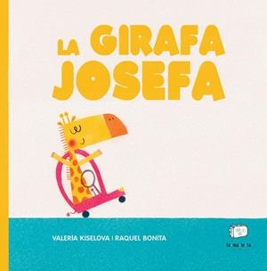 La Girafa Josefa | Kiselova, Valeria | Cooperativa autogestionària