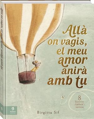 Allà on vagis, el meu amor anirà amb tu | Sif, Birgitta